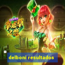 delboni resultados